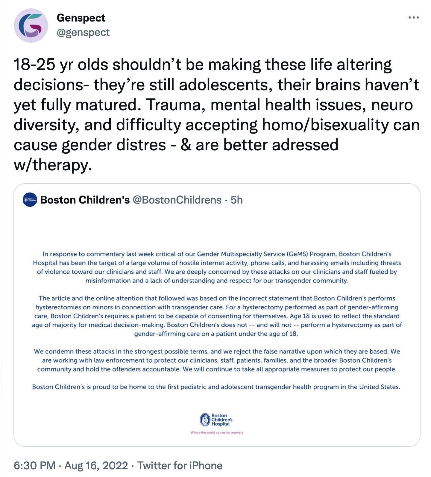 tweet from @genspect that reads: "18-25 yr olds shouldn’t be making these life altering decisions- they’re still adolescents, their brains haven’t yet fully matured. Trauma, mental health issues, neuro diversity, and difficulty accepting homo/bisexuality can cause gender distres - & are better adressed w/therapy."