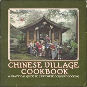 Chinese Village Cookbook by Rhoda Yee