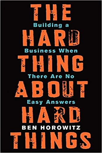 Buy The Hard Thing about Hard Thing: Building a Business When There are No  Easy Answers Book Online at Low Prices in India | The Hard Thing about Hard  Thing: Building a