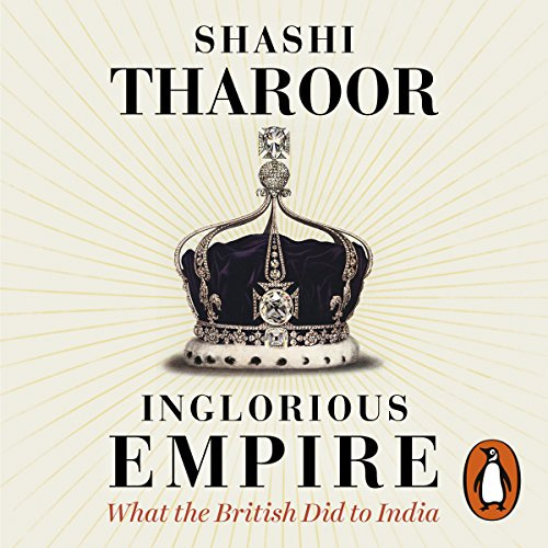 Inglorious Empire: What the British Did to India