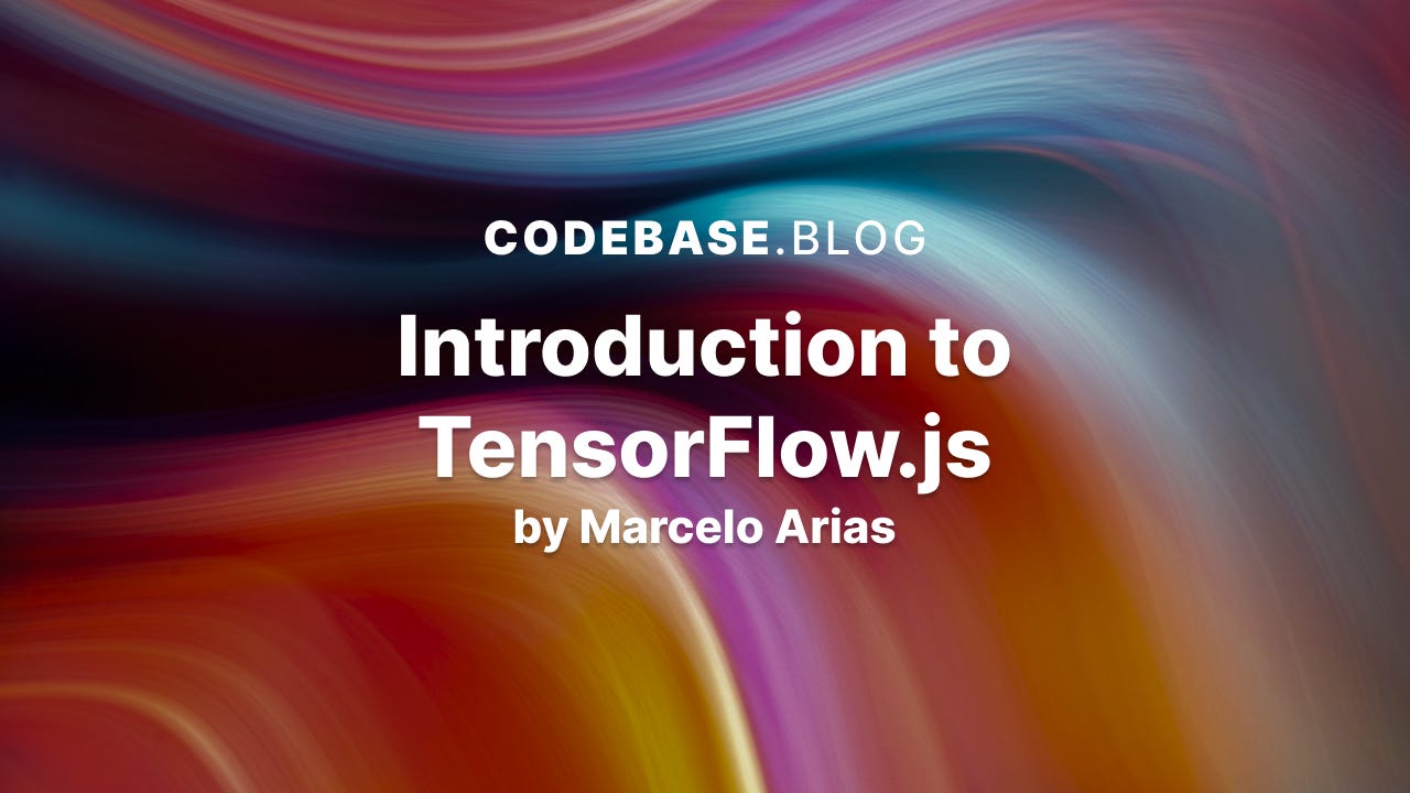 Introduction to TensorFlow.js