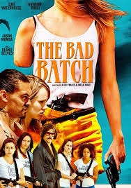 THE BAD BATCH (Latest Movie)