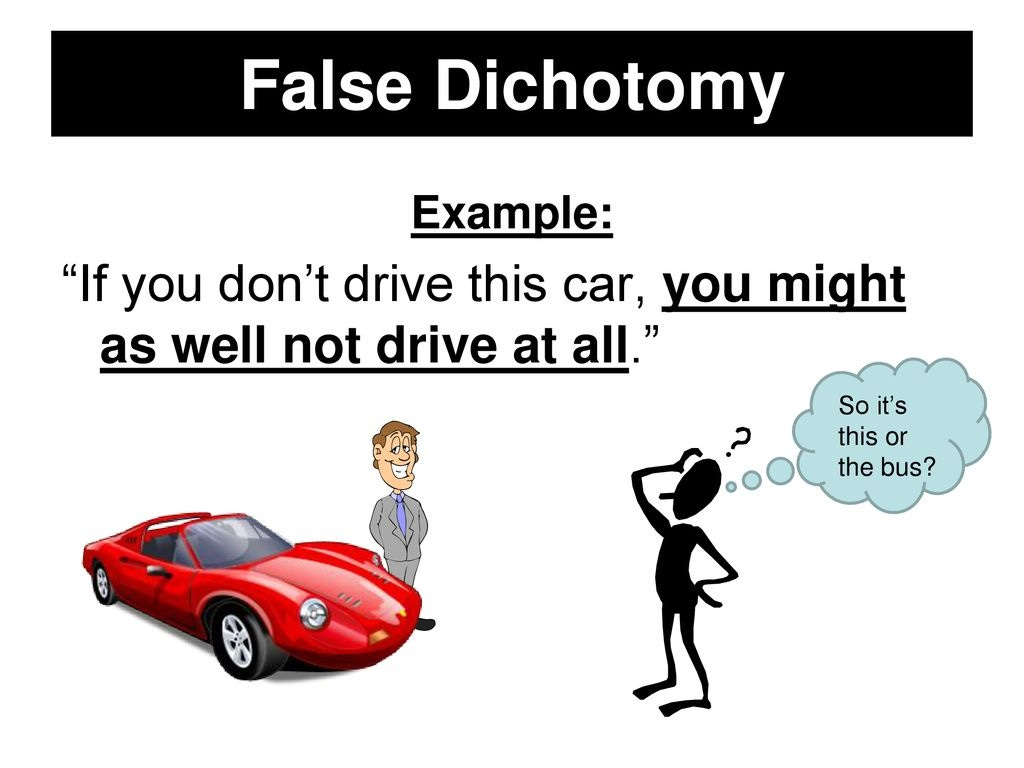 What is a false dichotomy? - Quora