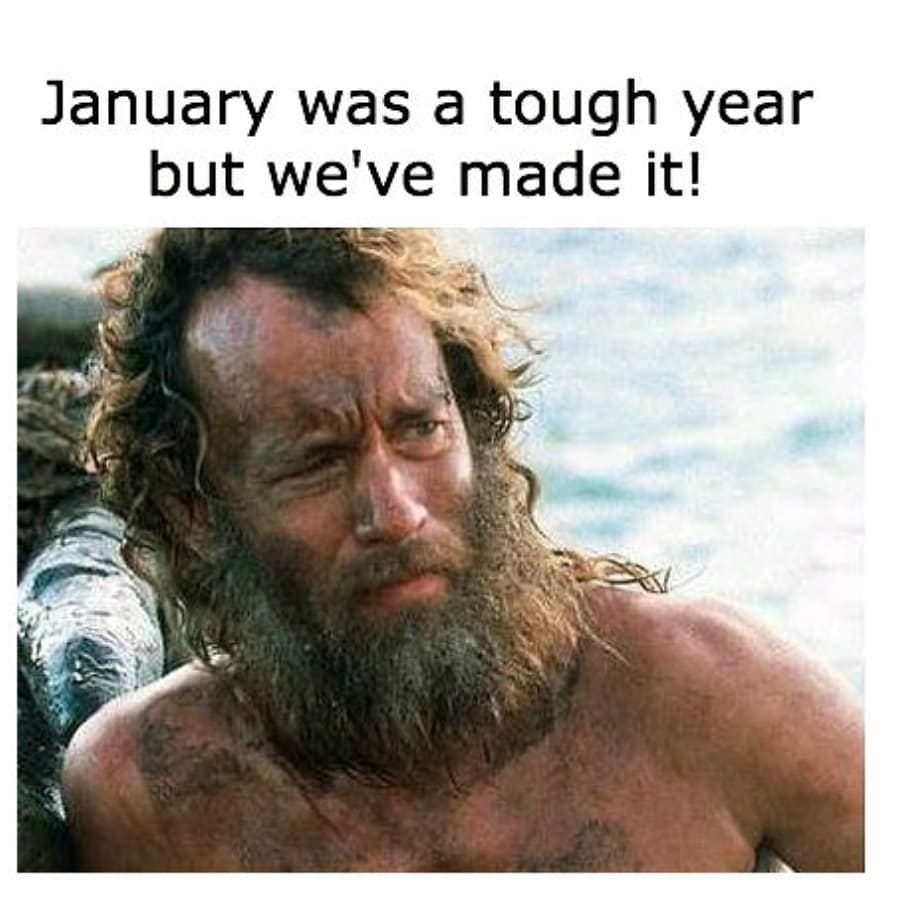 20 Memes About How This January Has Lasted A Whole Year. | Someecards Memes