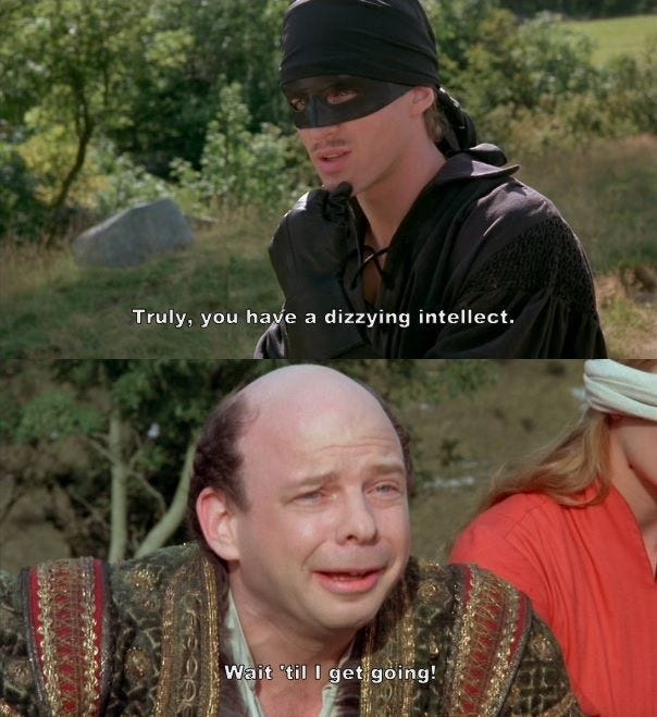 Truly, you have a dizzying intellect." (The Princess Bride) | Princess bride  quotes, Princess bride, Celebrities humor