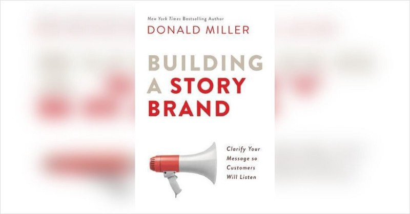 The book Building a Story Brand