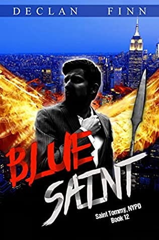 Blue Saint (Saint Tommy, NYPD, book 12) by Declan Finn