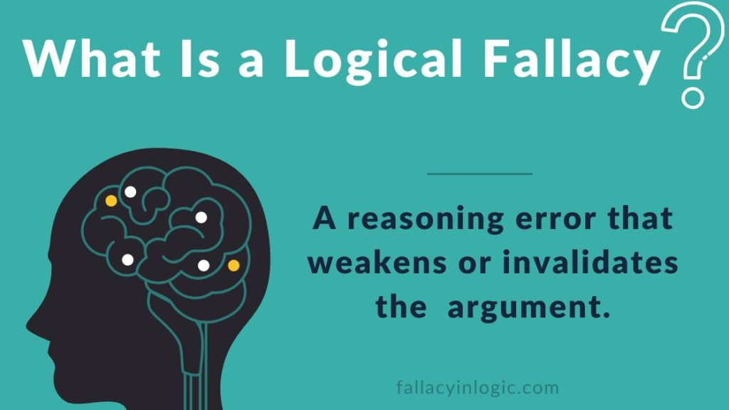 Beginner's Guide to Logical Fallacies (With Examples) - Fallacy In Logic