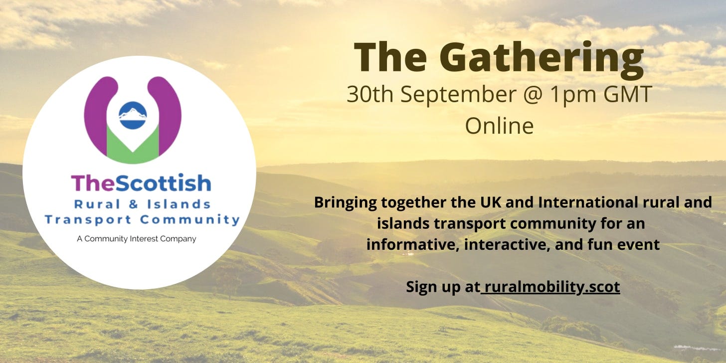 The Gathering is taking place online on 30th September. Organised by SRTIC, it will bring together all interested people in rural mobility. sign up at ruralmobility.scot