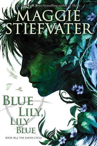 Blue Lily, Lily Blue (The Raven Cycle, #3)