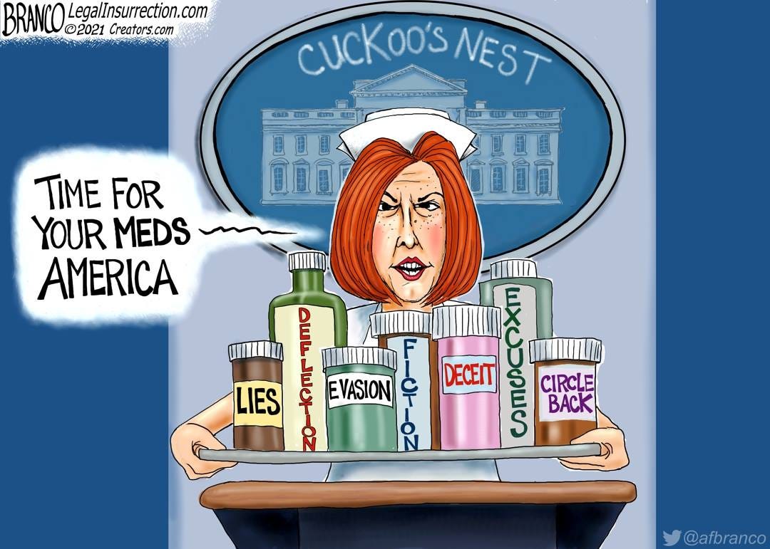 May be a cartoon of 1 person and text that says 'BRANCO BRAn.com 2021 Creators.com LegalInsurrection.com 1F0 CUCKoo's NEST TIME FOR YOUR MEDS AMERICA DECEIT LIES @amammg EVASION CIRCLE BACK @afbranco'