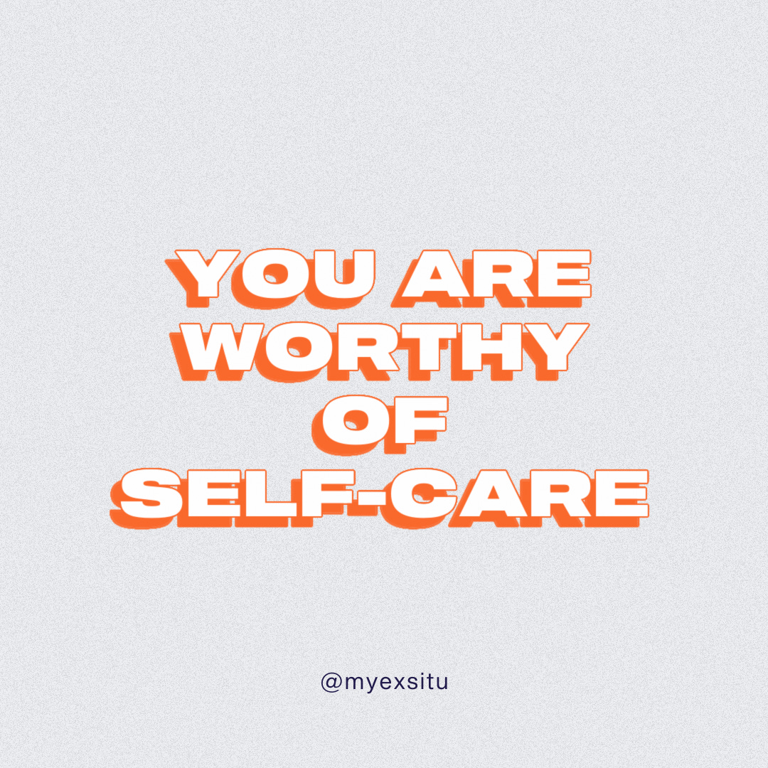 you are worthy of self-care