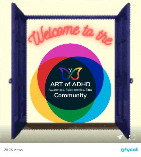 GIF of doors opening. Inside the door, a neon sign says "Welcome to the". Underneath is the ART of ADHD Community logo. ART = Awareness Relationships Time