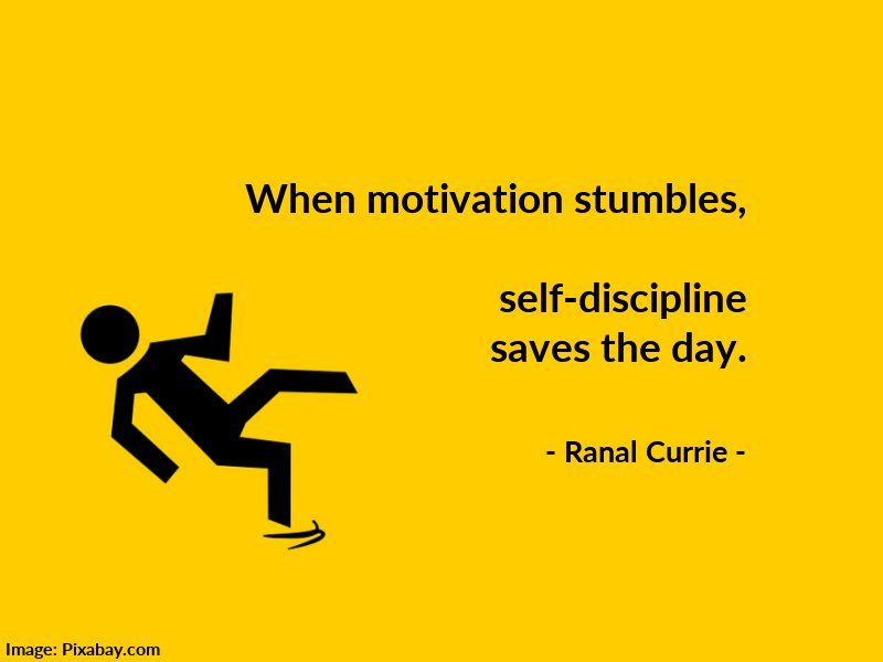 Ranal Currie on Twitter: &quot;When motivation stumbles, self-discipline saves  the day. #quote #motivation #discipline #WednesdayWisdom  https://t.co/vKA4vWCOku&quot; / Twitter