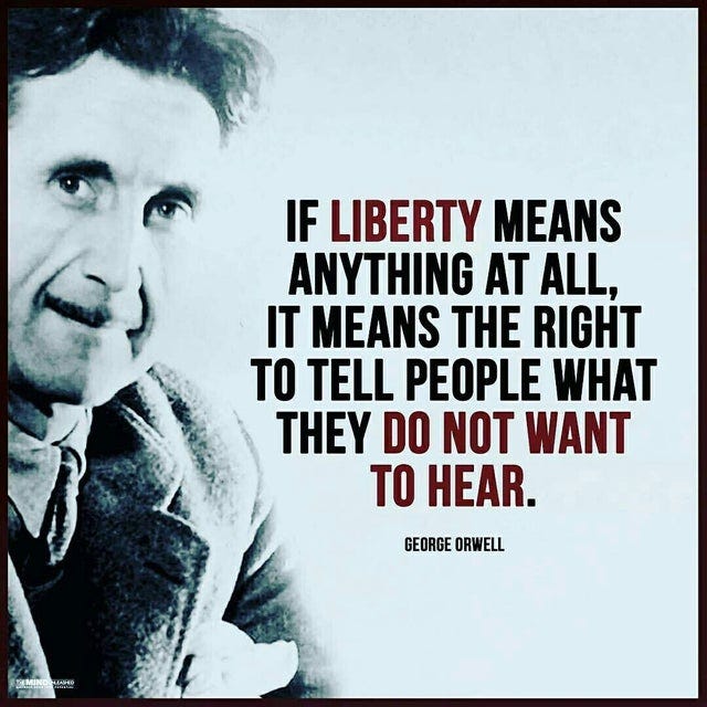 If liberty means anything at all" - George Orwell [1080x1080] : r/QuotesPorn