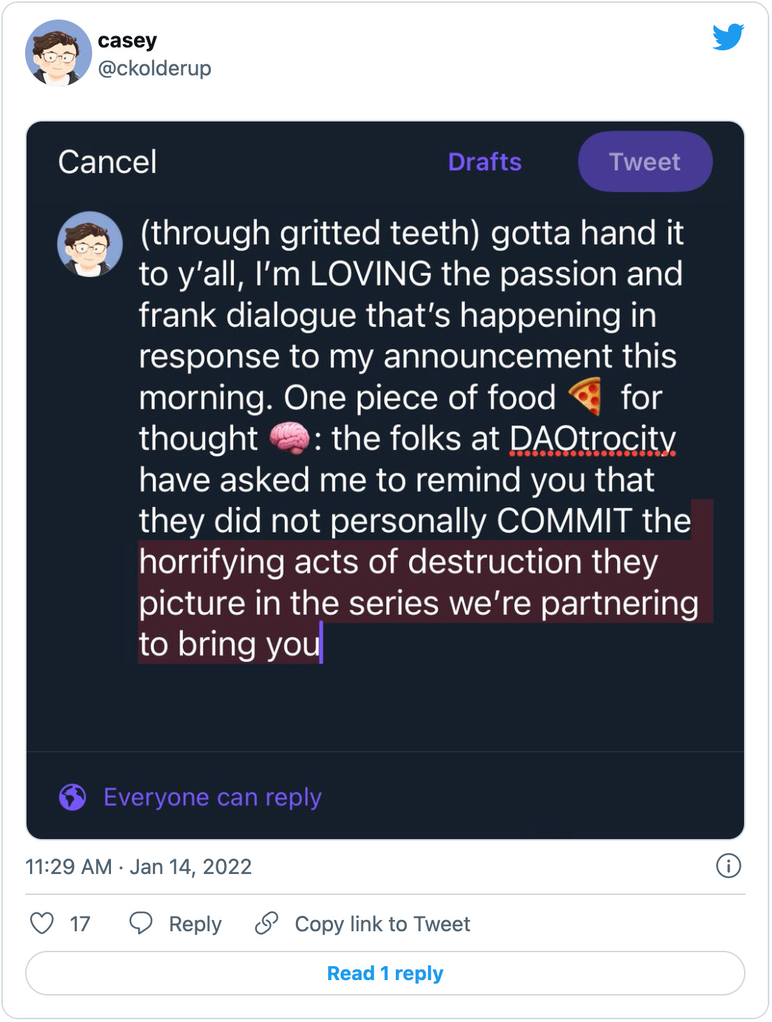 Tweet by @ckolderup with a screenshot of an over-length tweet compose form that reads: “(through gritted teeth) gotta hand it to y'all, I'm LOVING the passion and frank dialogue that's happening in response to my announcement this morning. One piece of food 🍕 for thought 🧠: the folks at DAOtrocity have asked me to remind you that they did not personally COMMIT the horrifying acts of destruction they picture in the series we're partnering to bring you”