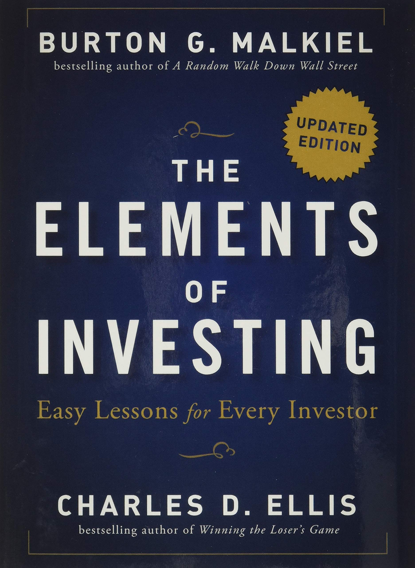 The Elements of Investing: Easy Lessons for Every Investor : Swensen,  David, Malkiel, Burton G., Ellis, Charles D., Sauter, Gus: Amazon.com.mx:  Libros