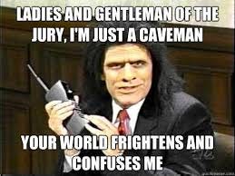 Caveman lawyer | Lawyer jokes, Phil hartman, Haha funny