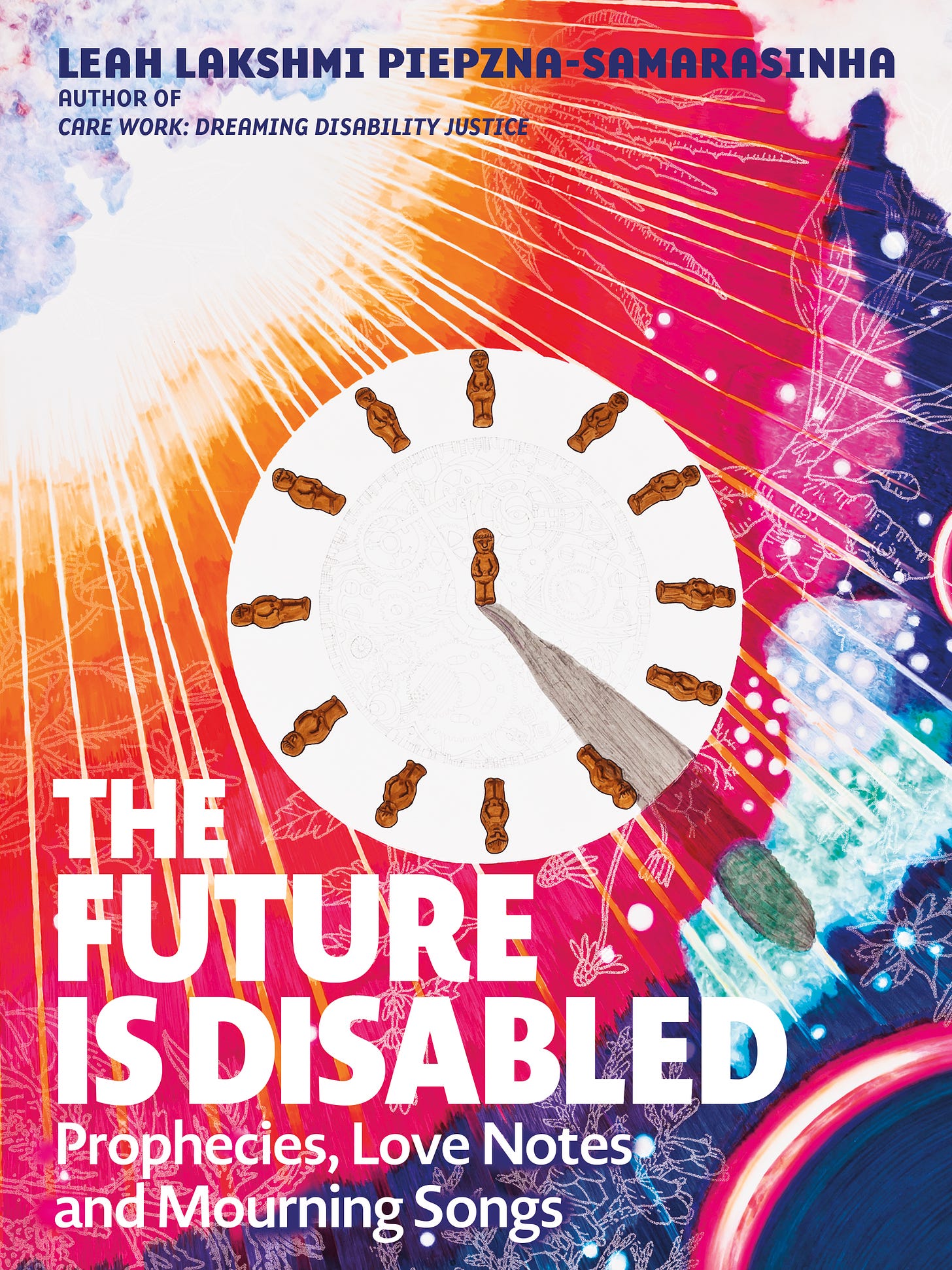 Promo graphic of cover of the book “The Future Is Disabled” created by artist Textaqueen. Main image is of a sundial with small brown human figures representing the numbers. Behind it is the image of a sun, whose white rays extend over a field of orange, red, pink, and blue fields.   