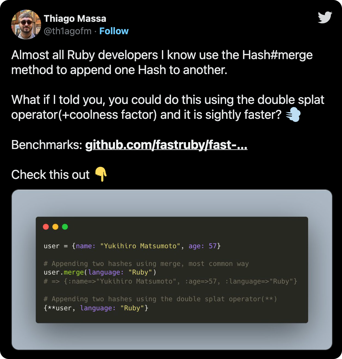 Almost all Ruby developers I know use the Hash#merge method to append one Hash to another. What if I told you, you could do this using the double splat operator(+coolness factor) and it is sightly faster? 