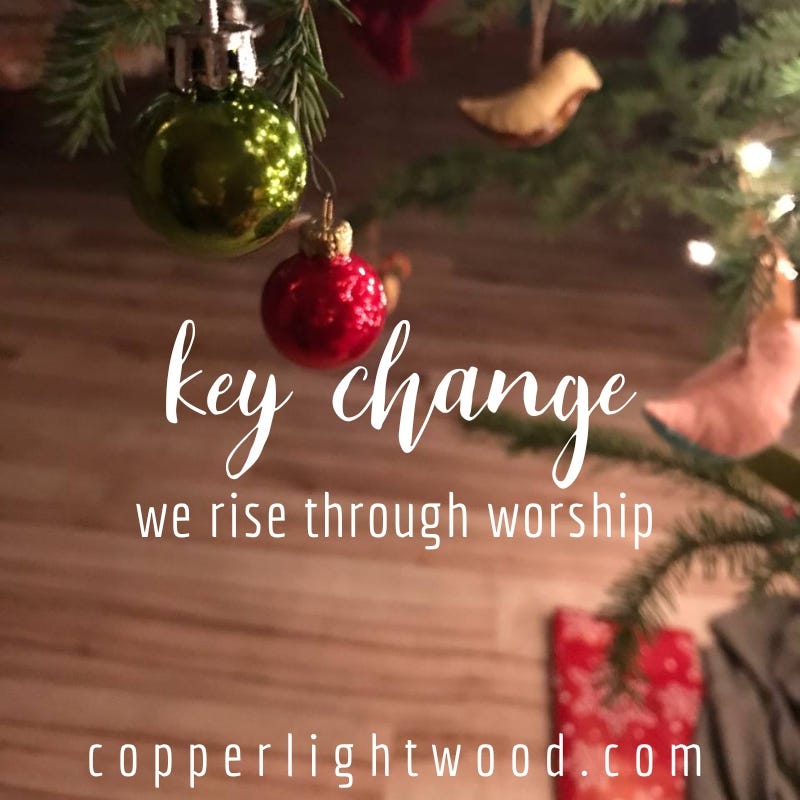 key change: we rise through worship