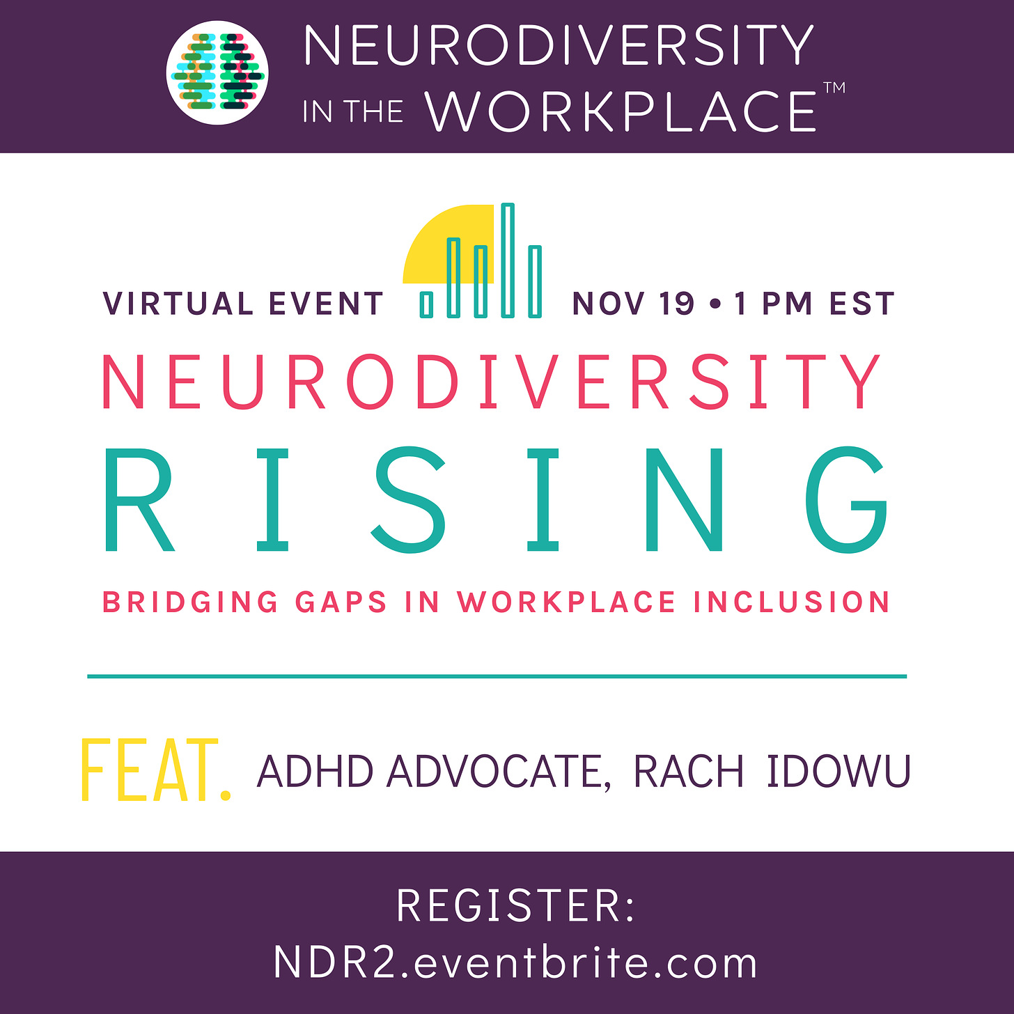 Event flyer for the Neurodiversity in the Workplace event. Which includes the date of the event, my name, and the registration link