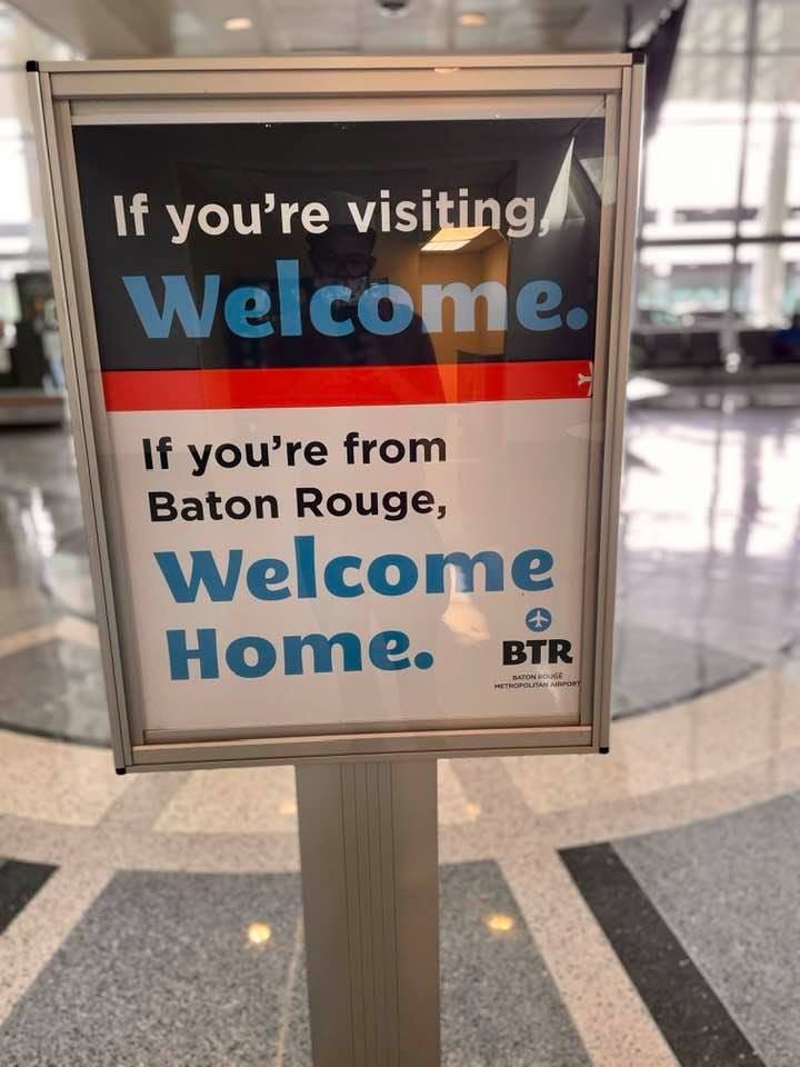 May be an image of text that says 'If you're visiting visiting, Welcome If you're from Baton Rouge, Welcome Home. BTR METROPOLITAN'