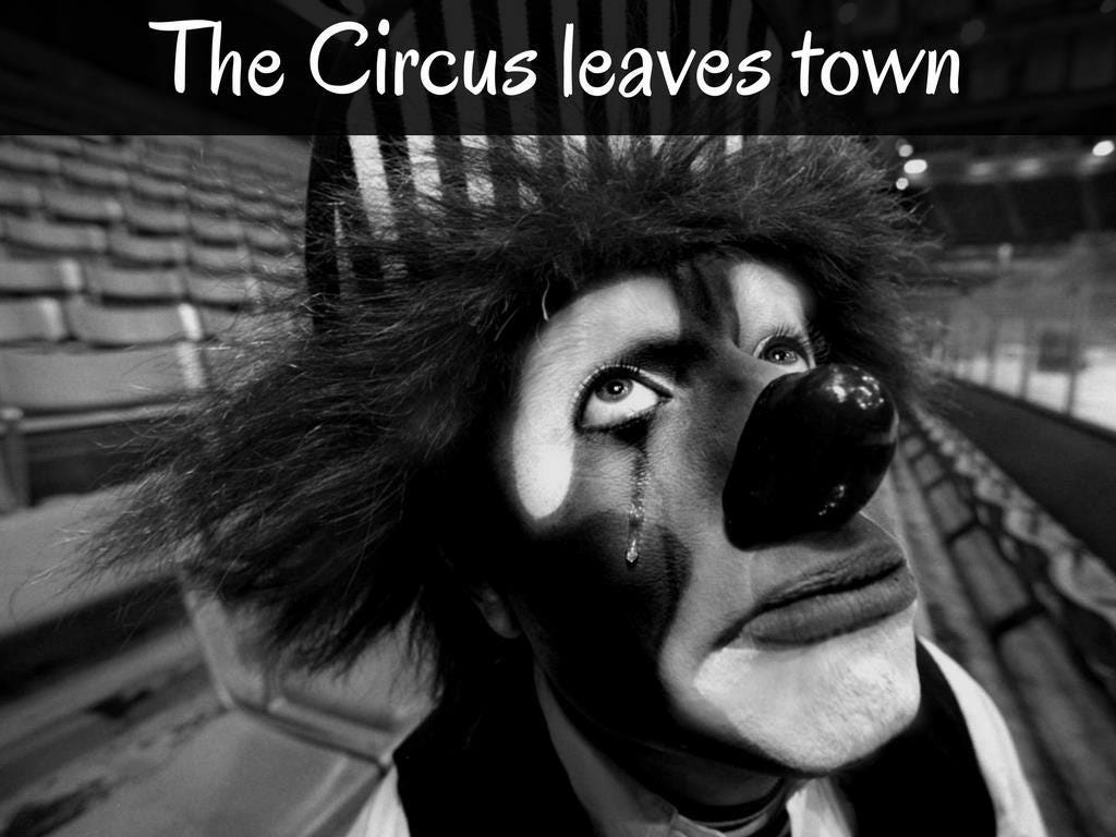 PPT - The Circus leaves town PowerPoint Presentation, free download -  ID:7575166