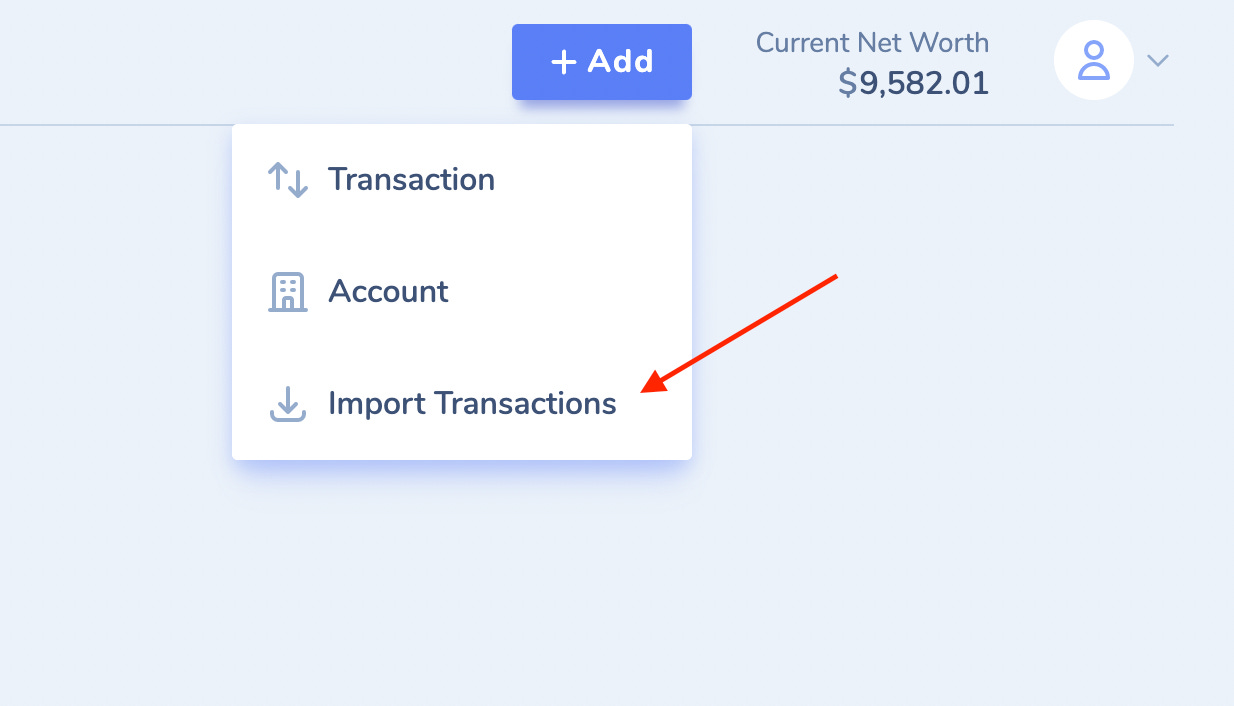 A red arrow pointing at the "Import Transactions" option from the "Add" button.