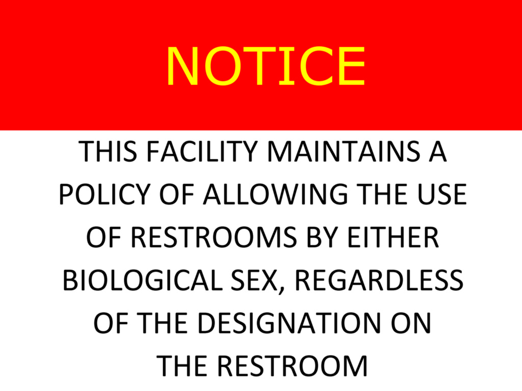 Warning sign: yellow text on red background: NOTICE Black text on white all caps: This facility maintains the policy of allowing use of restrooms by either biological sex, regardless of the designation of the restroom