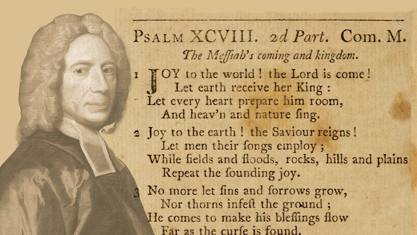 Isaac Watts and his Joy to the World Text