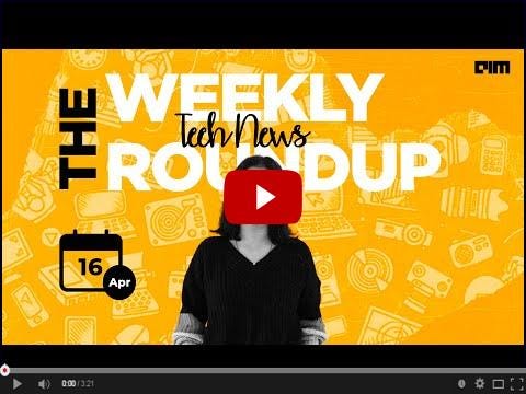 The Weekly Roundup - Top AI & Data Science News This Week | 16th April 2022