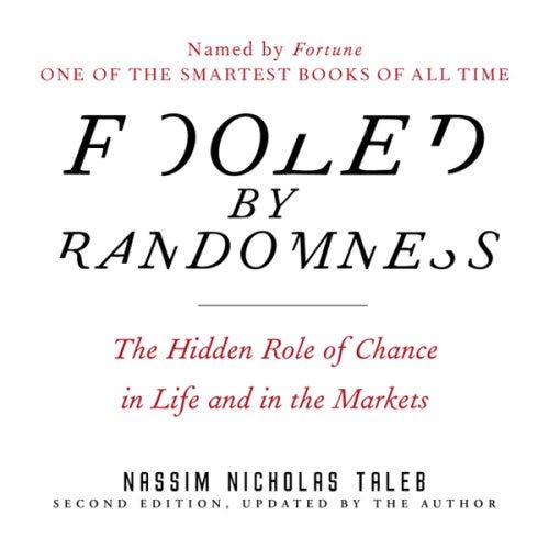 Amazon.com: Fooled by Randomness: The Hidden Role of Chance in Life and in  the Markets (Audible Audio Edition): Nassim Nicholas Taleb, Sean Pratt,  Gildan Media, LLC: Books