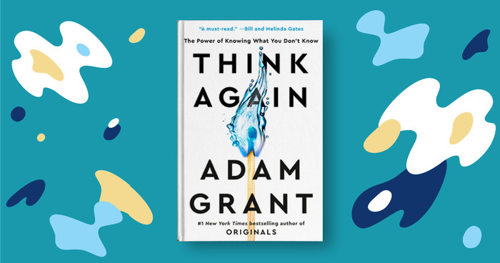 Adam Grant Wants You to Rethink What (You Think) You Know - Goodreads News  &amp; Interviews