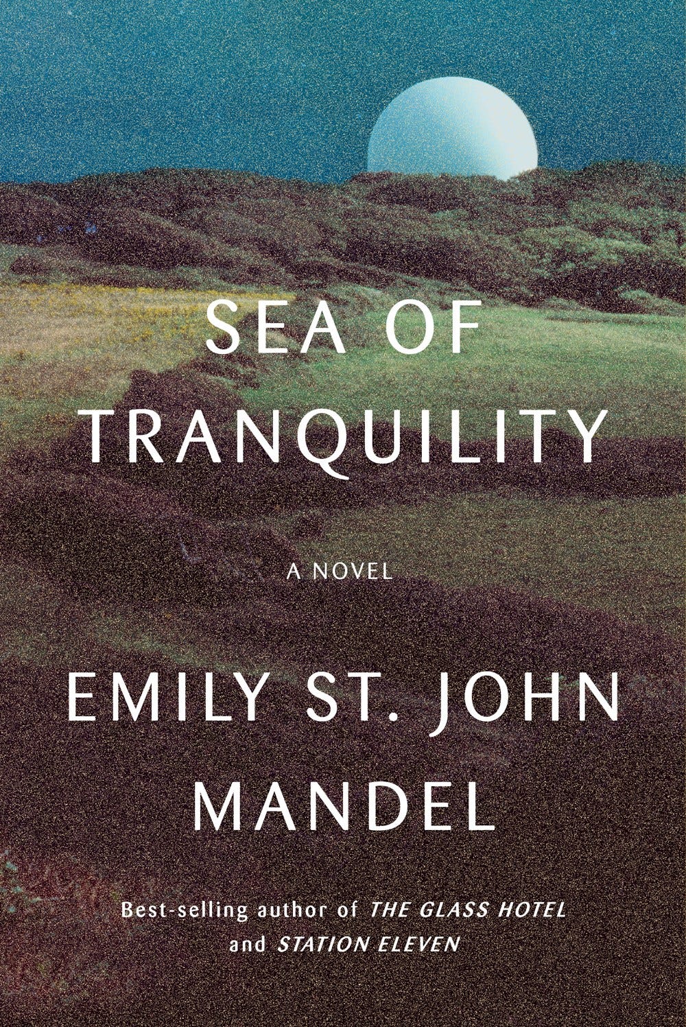 Sea of Tranquility by Emily St. John Mandel | Goodreads