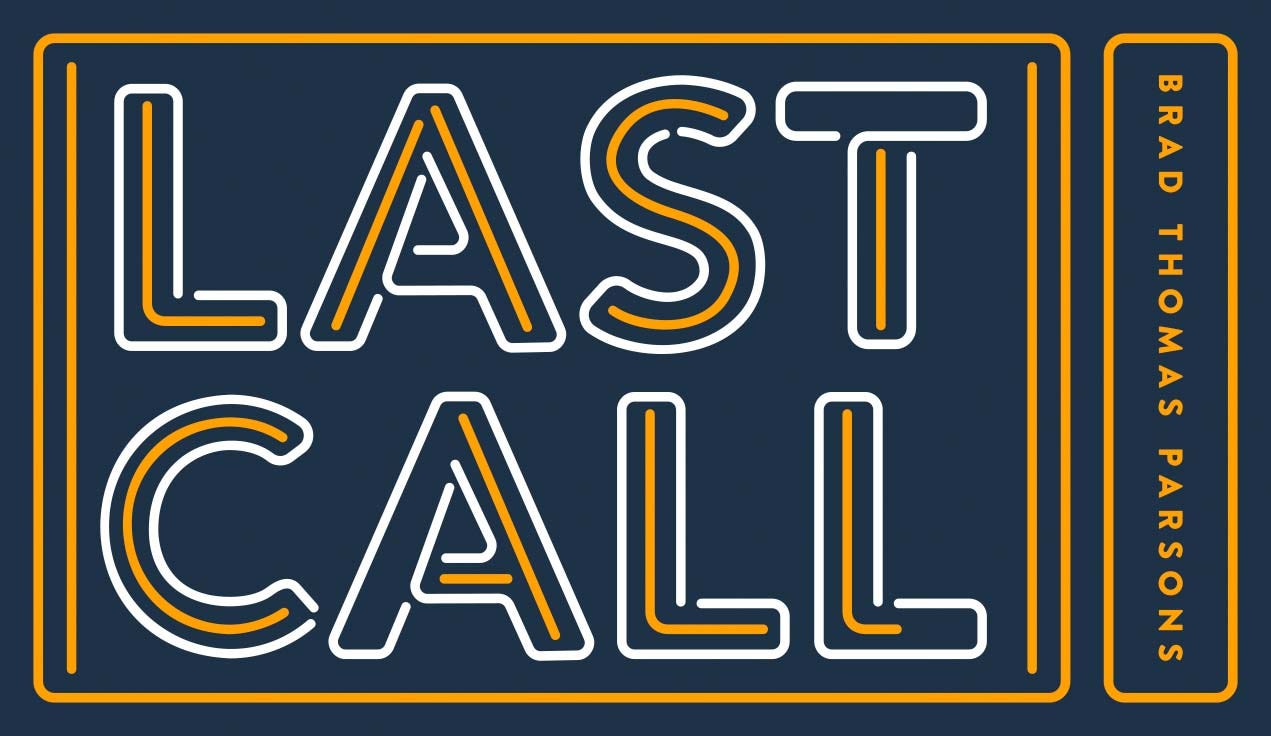 Last Call Brad Thomas Parsons