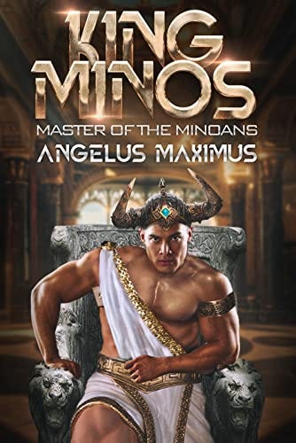 King Minos: Master of the Minoans (A City-Building LitRPG Series) by [Angelus Maximus]