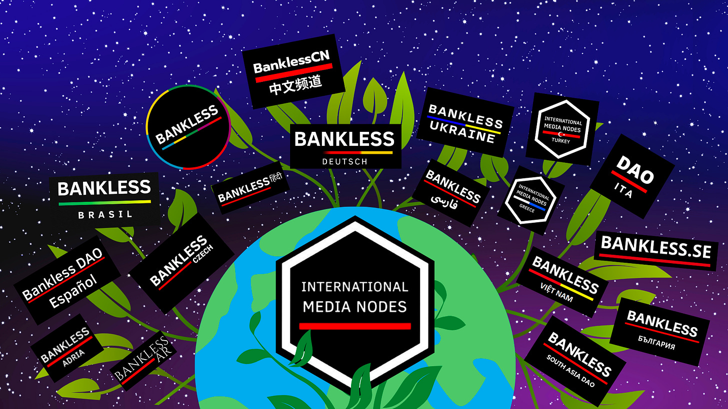 International Media Nodes Are Creating a Global Bankless Movement |  BanklessDAO Weekly Rollup - Newsletterest