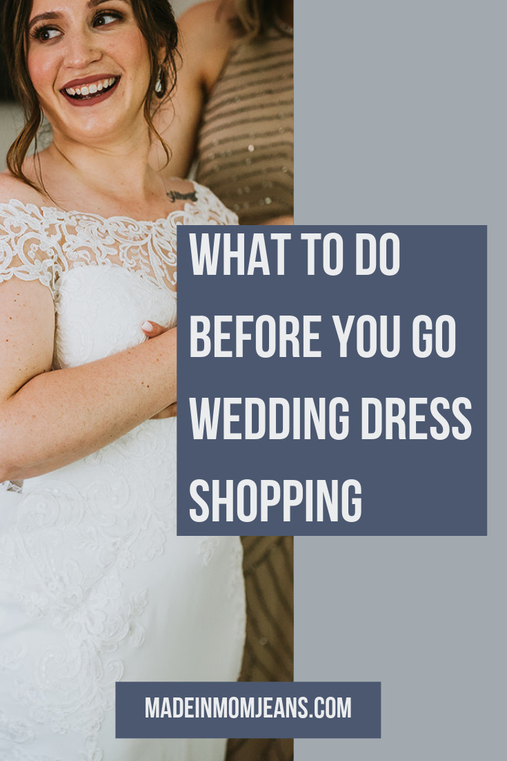 What to Do BEFORE You Go Wedding Dress Shopping