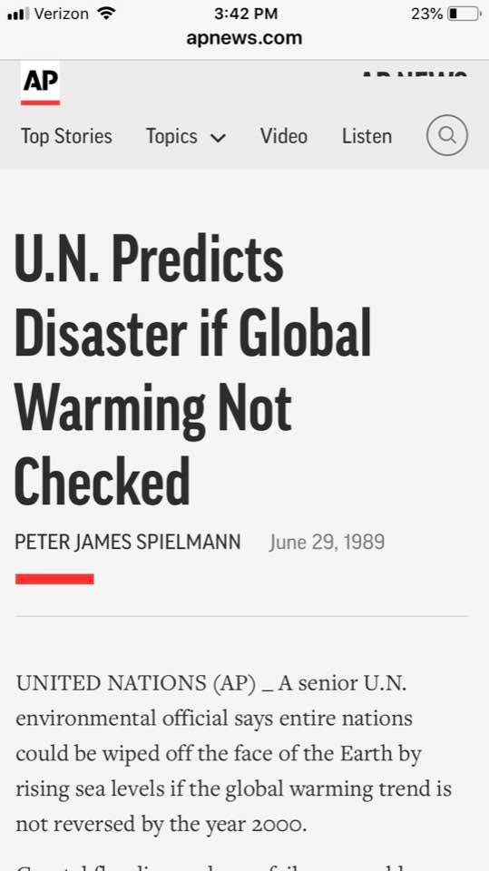 May be an image of text that says 'apnews.com AP 23% Top Stories ARIIPILIA Topics Video Listen U.N. Predicts Disaster if Global Warming Not Checked PETER JAMES SPIELMANN June 29, 1989 UNITED NATIONS (AP) _A senior U.N. environmental official says entire nations could be wiped off the face of the Earth by rising sea levels if the global warming trend is not reversed by the year 2000.'