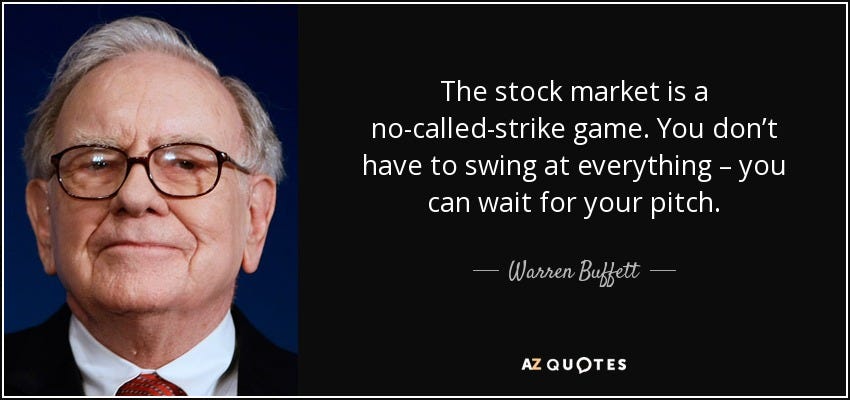 Warren Buffett quote: The stock market is a no-called-strike game. You  don&#39;t have...