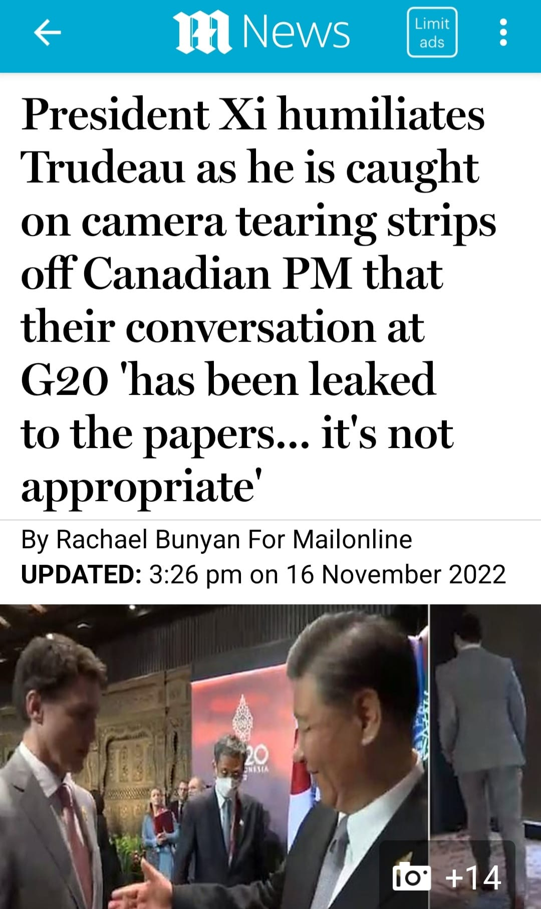 May be an image of 4 people, people standing and text that says 'm News Limit ads President Xi humiliates Trudeau as he is caught on camera tearing strips off Canadian PM that their conversation at G20 'has been leaked to the papers... it's not appropriate' By Rachael Bunyan For Mailonline UPDATED: 3:26 pm on 16 November 2022 NESIA +14'