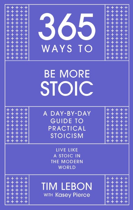 Announcing: 365 Ways to be More Stoic | by Donald J. Robertson | Stoicism —  Philosophy as a Way of Life | Nov, 2022 | Medium