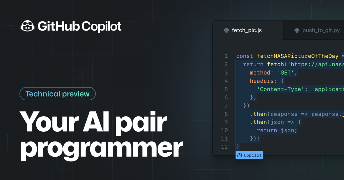 Introducing GitHub Copilot: your AI pair programmer | The GitHub Blog