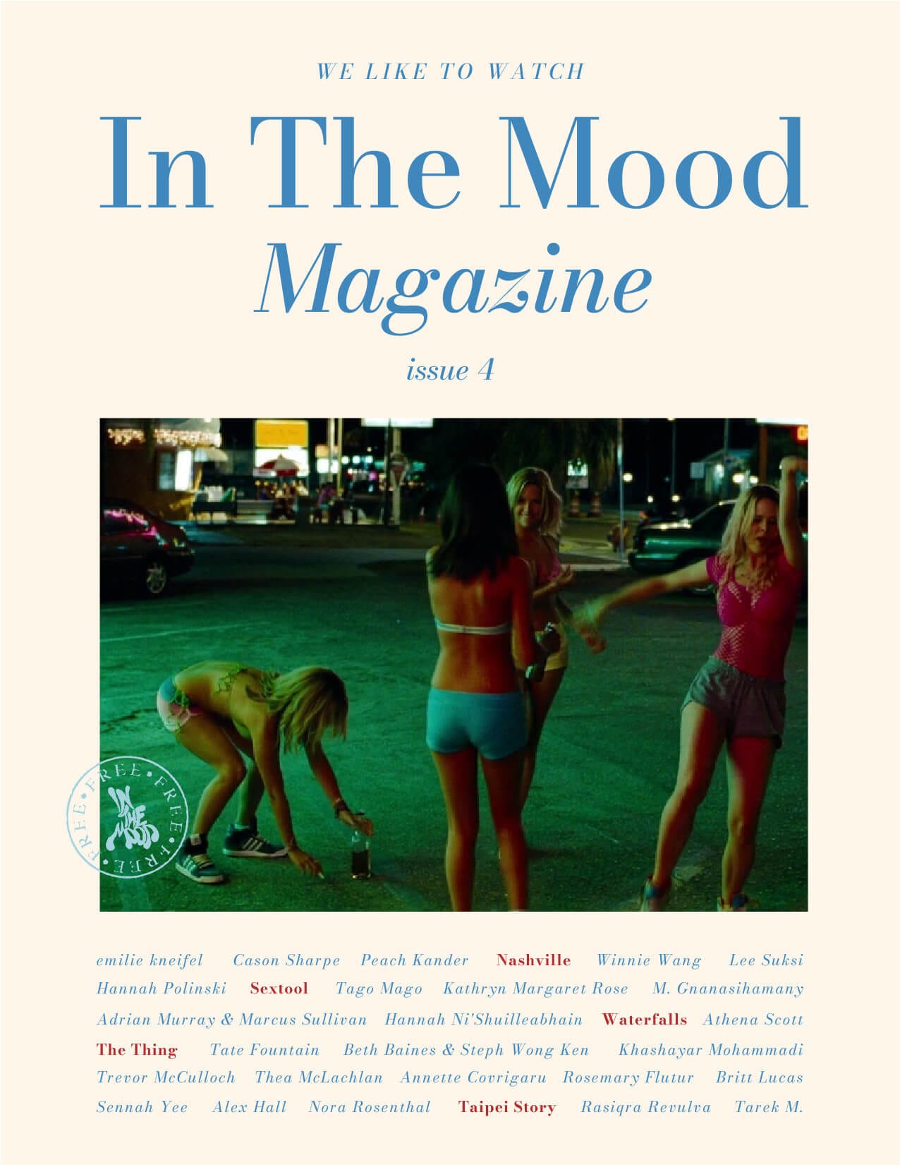 A French movie style cover that reads "In the Mood Magazine - Issue 4". In the center is a film still from Spring Breakers, of 4 young girls in a parking lot dancing at night.