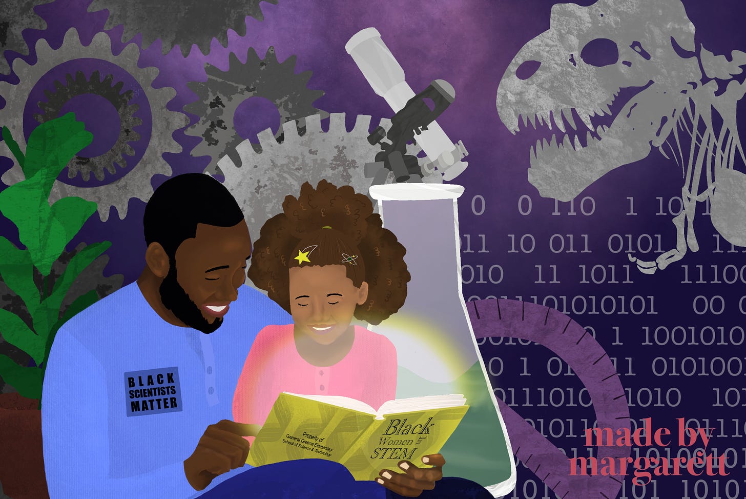 Graphic art depicting a Black father reading a book titled "Black Women in STEM" with his daughter who is also Black. The father is wearing a shirt that reads "Black Scientists Matter." Gears, a telescope, a chemistry flask, binary code, and dinosaur bones are in the background.