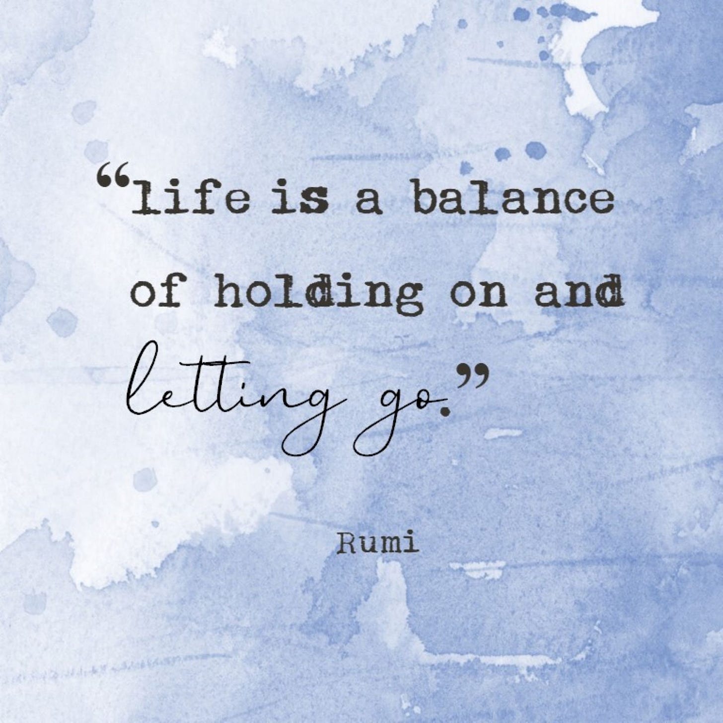 Life is a Balance of Holding on and Letting Go Rumi Digital - Etsy