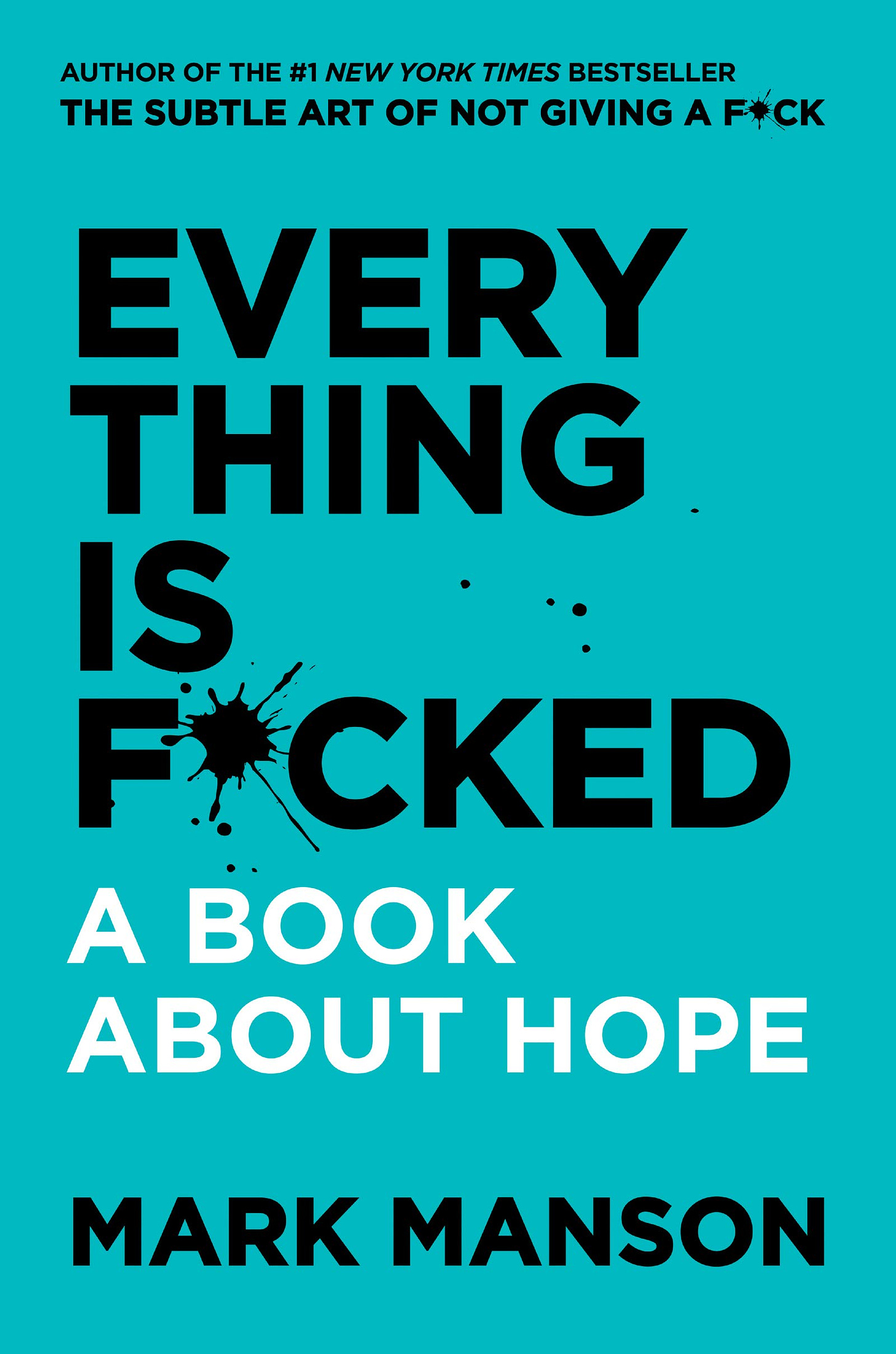 Everything Is F*cked: A Book About Hope (The Subtle Art of Not Giving a  F*ck (2 Book Series)) - Kindle edition by Manson, Mark. Health, Fitness &  Dieting Kindle eBooks @ Amazon.com.