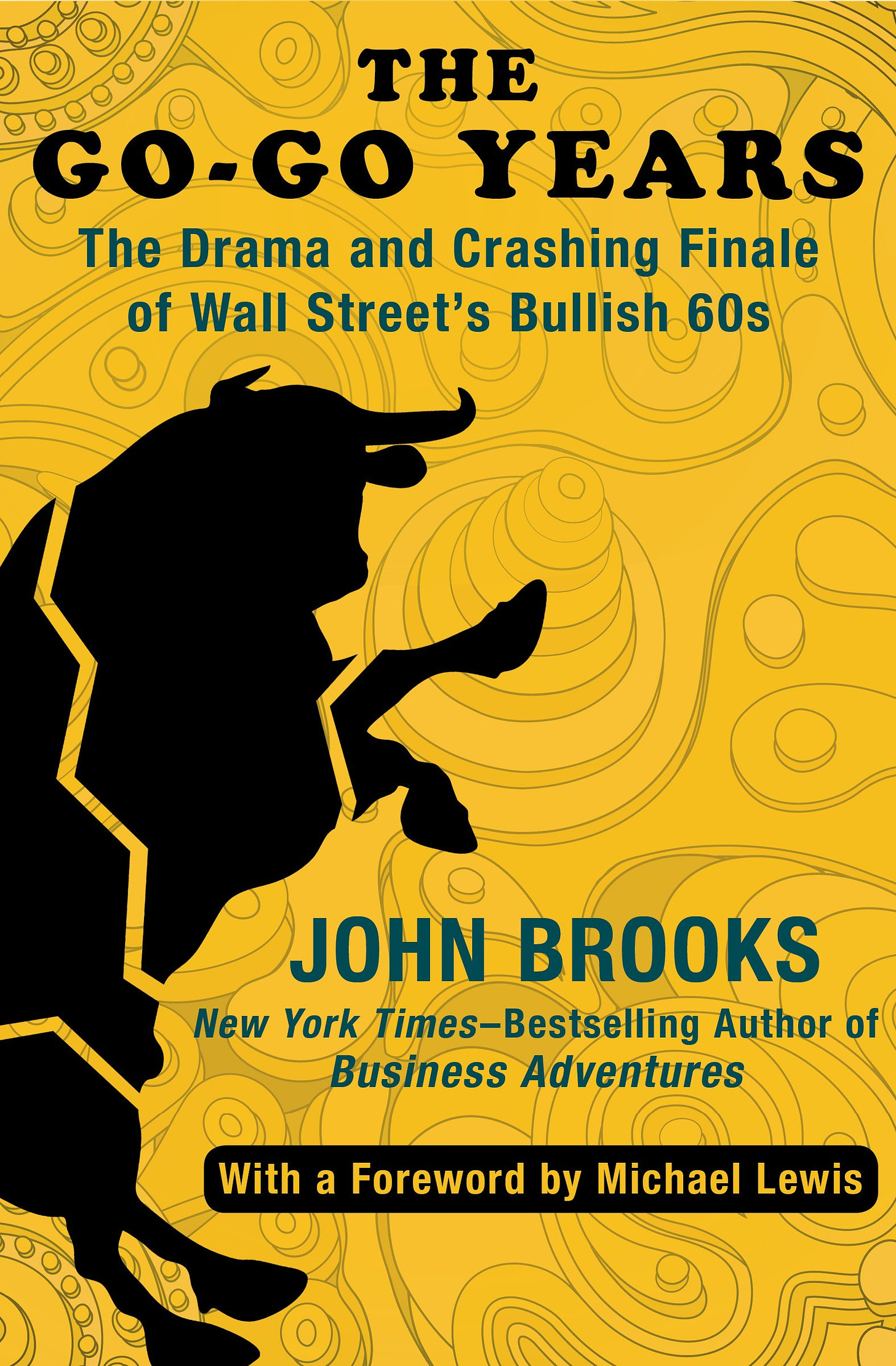 Amazon.com: The Go-Go Years: The Drama and Crashing Finale of Wall Street&amp;#39;s  Bullish 60s eBook : Brooks, John, Lewis, Michael: Kindle Store