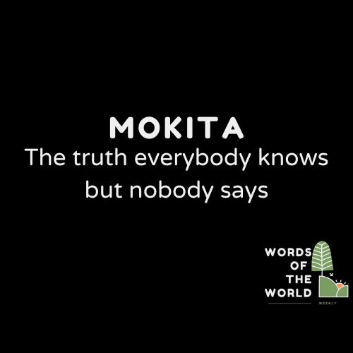 Meaning of Mokita, Papua New Guinea word for ignoring the truth